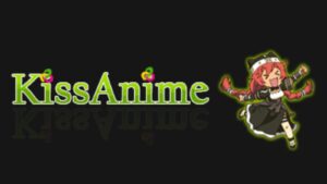 The best kissanime alternatives site for watching anime movies – 2021