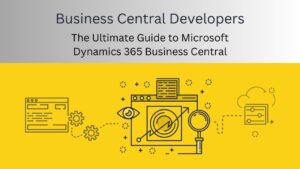 The Ultimate Guide to Microsoft Dynamics 365 Business Central in 2024